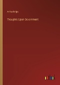 Cover: Thoughts Upon Government - Outlook Verlag
