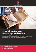Cover: Maquina&ccedil;&atilde;o por descarga el&eacute;ctrica - Edi&ccedil;&otilde;es Nosso Conhecimento