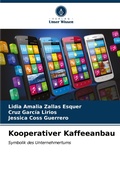 Cover: Kooperativer Kaffeeanbau - Verlag Unser Wissen