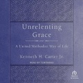 Cover: Unrelenting Grace - Tantor Audio