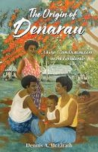 Abbildung von: The Origin of Denarau - Trust of Dennis A. McElrath