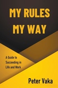 Cover: My Rules My Way - Peter Vaka