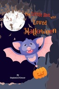 Cover: The Little Bat Who Loved Halloween - Madra Rua Publishing