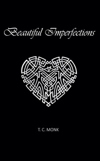 Enlarge image Cover: Beautiful Imperfections - T.C. Monk