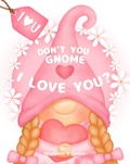 Cover: Don't You Gnome I Love You? - Madra Rua Publishing