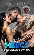 Cover: Griff's Mercy: Merciless Few MC (Merciless Few MC Connecticut Chapter, #1) - Angel Nyx