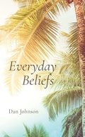 Cover: Everyday Beliefs - Palmetto Publishing