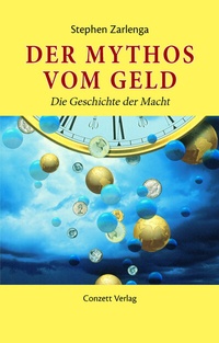 Abbildung von: Der Mythos vom Geld - Conzett Verlag