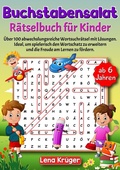 Cover: Buchstabensalat R&auml;tselbuch f&uuml;r Kinder ab 6 Jahren - Nova Mente Verlag