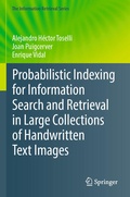 Cover: Probabilistic Indexing for Information Search and Retrieval in Large Collections of Handwritten Text Images - Springer