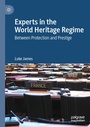 Cover: Experts in the World Heritage Regime - Palgrave Macmillan