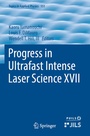 Cover: Progress in Ultrafast Intense Laser Science XVII - Springer