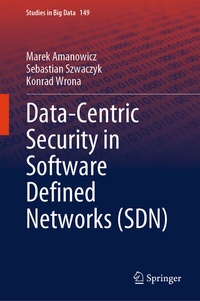 Abbildung von: Data-Centric Security in Software Defined Networks (SDN) - Springer