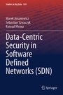 Cover: Data-Centric Security in Software Defined Networks (SDN) - Springer