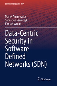 Abbildung von: Data-Centric Security in Software Defined Networks (SDN) - Springer