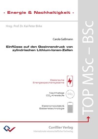 Abbildung von: Einflüsse auf den Gasinnendruck von zylindrischen Lithium-Ionen-Zellen - Cuvillier Verlag