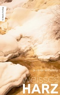 Cover: Wei&szlig;es Harz - Marix Verlag