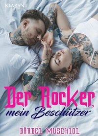 Abbildung von: Der Rocker, mein Beschützer. Rockerroman - Klarant