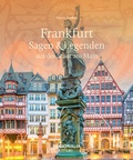 Cover: Frankfurt - Sagen & Legenden aus der Stadt am Main - Regionalia Verlag