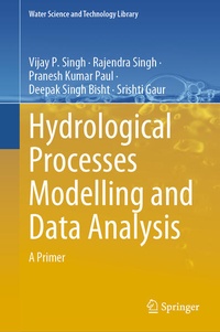 Enlarge image Cover: Hydrological Processes Modelling and Data Analysis - Springer