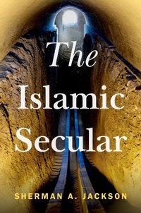 Abbildung von: The Islamic Secular - OUP eBook