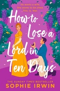 Cover: How to Lose a Lord in Ten Days - HarperCollins