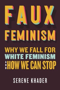 Abbildung von: Faux Feminism - Beacon Press
