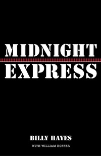Enlarge image Cover: Midnight Express - Billy Hayes