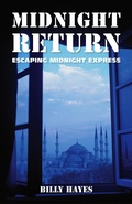 Cover: Midnight Return: Escaping Midnight Express - Billy Hayes
