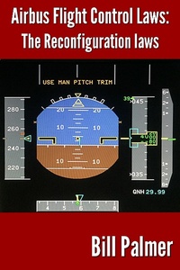 Enlarge image Cover: Airbus Flight Control Laws: The Reconfiguration Laws - Bill Palmer