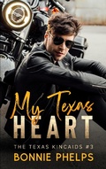 Cover: My Texas Heart (The Texas Kincaids, #3) - Bonnie Phelps