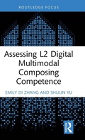 Cover: Assessing L2 Digital Multimodal Composing Competence - Routledge