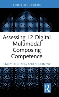 Abbildung von: Assessing L2 Digital Multimodal Composing Competence - Routledge