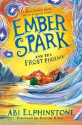 Cover: Ember Spark and the Frost Phoenix - Simon & Schuster Children's