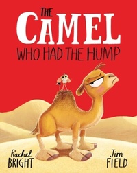 Abbildung von: The Camel Who Had The Hump - ORCHARD BOOKS