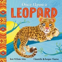 Abbildung von: Once Upon a Leopard - Hodder Children's Books
