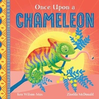 Abbildung von: Once Upon a Chameleon - Hodder Children's Books