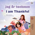 Cover: Jag &auml;r tacksam I am Thankful (Swedish English Bilingual Collection) - KidKiddos Books Ltd.