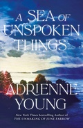 Cover: A Sea of Unspoken Things - Quercus Publishing Plc