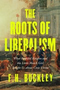 Cover: The Roots of Liberalism - Encounter Books