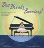 Cover: Bea Breaks Barriers! - Calkins Creek