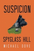 Cover: Suspicion at Spyglass Hill - iUniverse