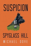 Cover: Suspicion at Spyglass Hill - iUniverse