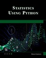 Cover: Statistics Using Python - Mercury Learning and Information