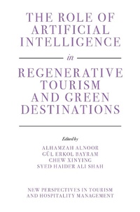 Abbildung von: The Role of Artificial Intelligence in Regenerative Tourism and Green Destinations - Emerald Publishing Limited