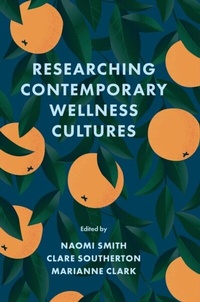 Abbildung von: Researching Contemporary Wellness Cultures - Emerald Publishing Limited
