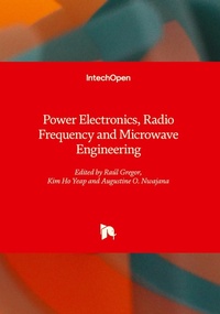 Enlarge image Cover: Power Electronics, Radio Frequency and Microwave Engineering - IntechOpen