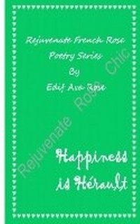 Abbildung von: Happiness is Herault - Rejuvenate Rose Chic