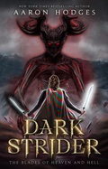 Cover: Darkstrider (The Blades of Heaven and Hell, #1) - Aaron Hodges