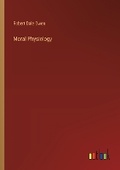 Cover: Moral Physiology - Outlook Verlag